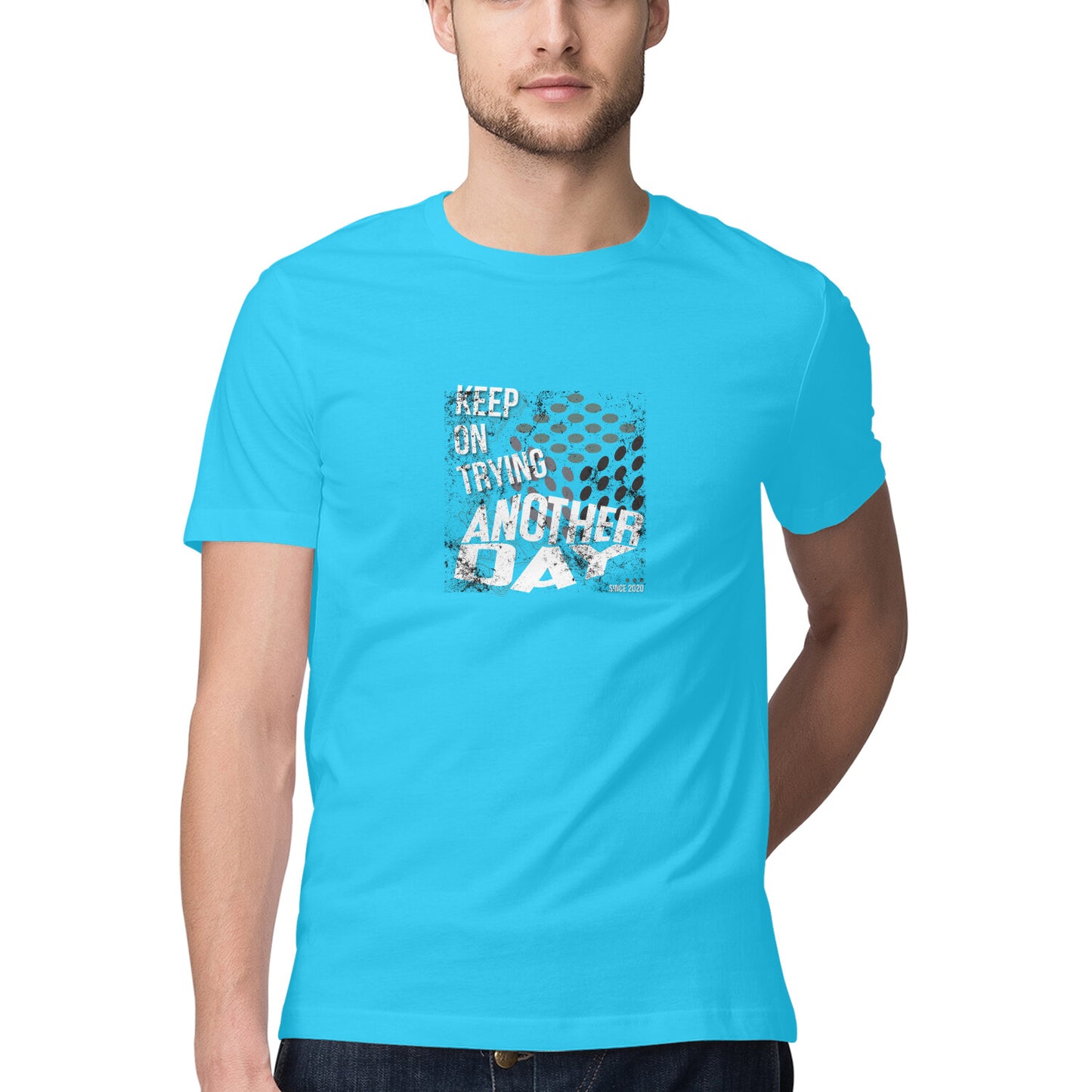Keep on trying another day - Slogan T-shirt - Men