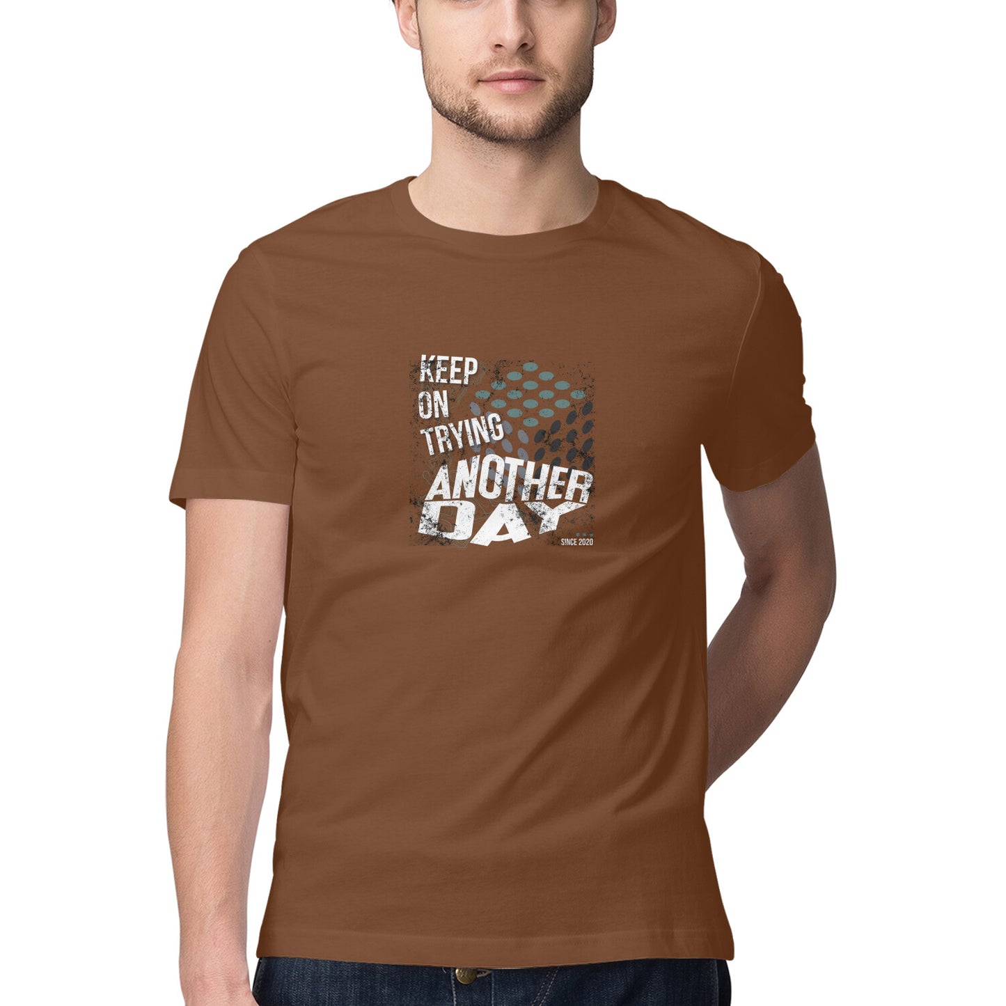 Keep on trying another day - Slogan T-shirt - Men