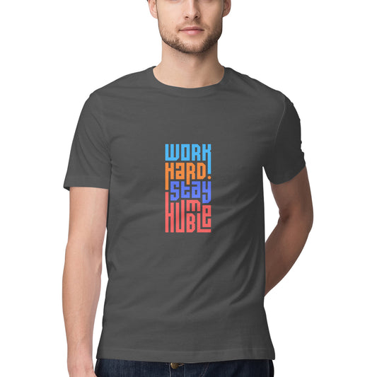 Work hard stay humble - Slogan T-shirt - Men