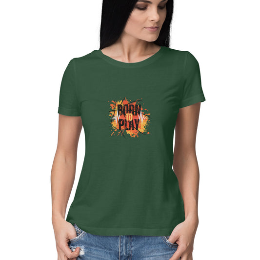 Emerald green - Born to play - Sleek Design T-shirt - Women